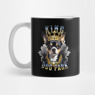 Cute Black Chihuahua King of the Dog Park graphic for dog lover dog mom dog dad Funny Dog Mug